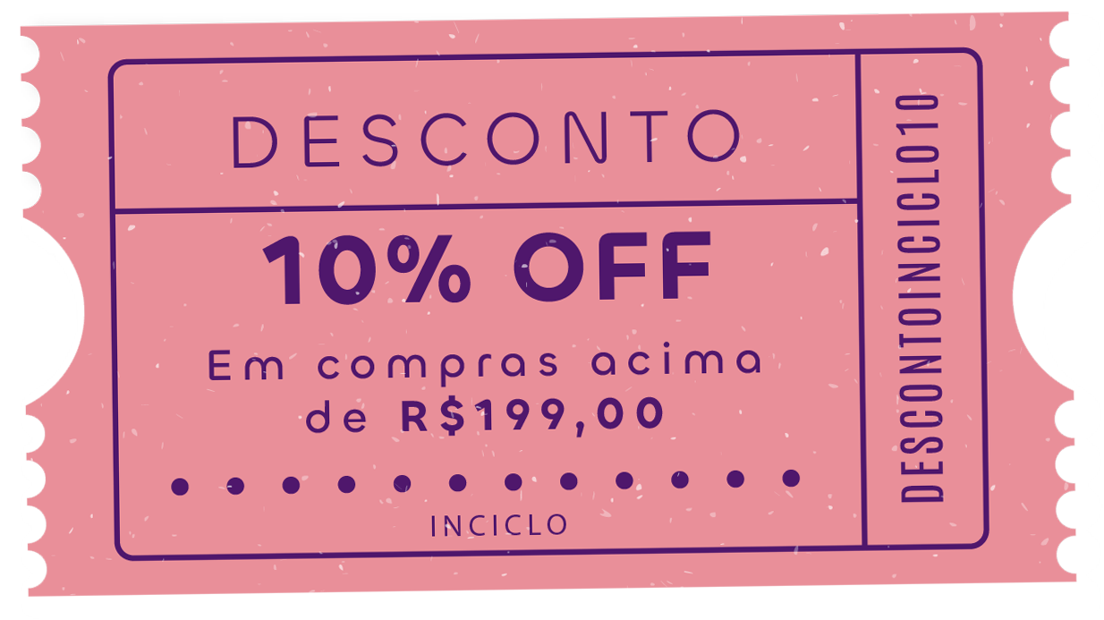 Inciclo Cupom 10% OFF de desconto em compras acima de R$199,00