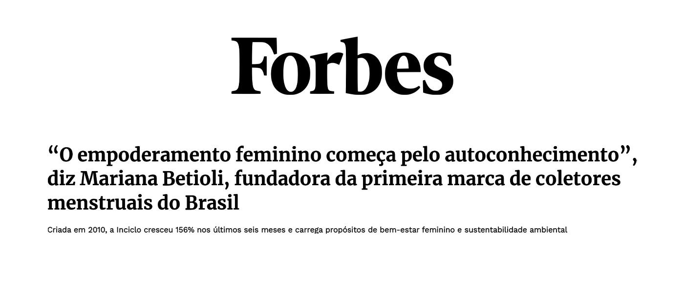 Inciclo O empoderamento feminino começa pelo autoconhecimento, Mariana Bertioli, Fundadora da primeira marca de coletores menstruais do Brasil.